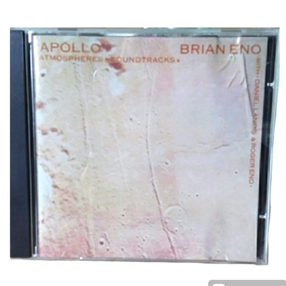 "Apollo: Atmospheres Soundtracks" Brian Eno, Daniel Lanois, Roger